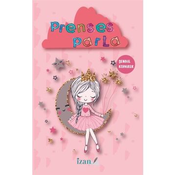 Prenses Parla - Şengül Koparer