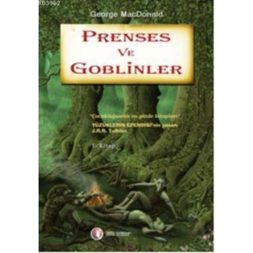 Prenses ve Goblinler - George Macdonalds