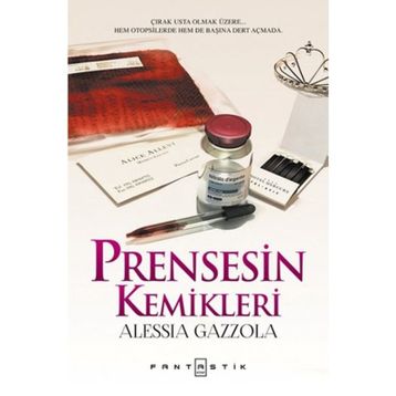 Prensesin Kemikleri - Alessia Gazzola