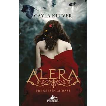 Prensesin Mirası 1 Alera - Cayla Kluver