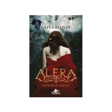 Prensesin Mirası 1 Alera - Cayla Kluver