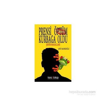 Prensi Öptüm Kurbağa Oldu - Anet Mankeoğlu