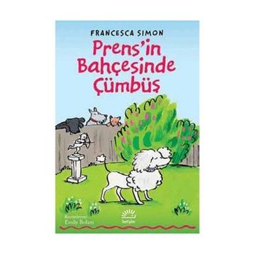 Prens'in Bahçesinde Cümbüş - Francesca Simon