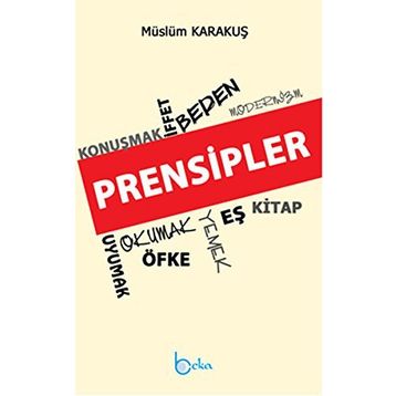Prensipler - Müslüm Karakuş