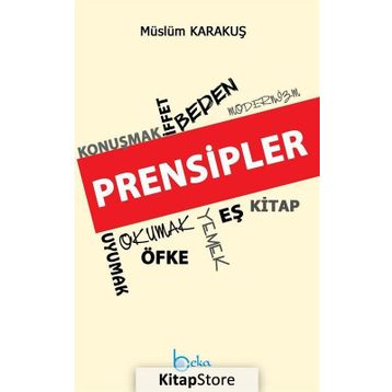 Prensipler - Müslüm Karakuş