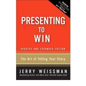 Presenting To Win The Art Of Telling Your Story
