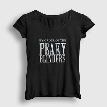 Presmono By Order Of The Peaky Blinders Kadın T-shirt