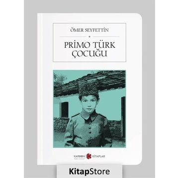 Primo Türk Çocuğu - Ömer Seyfettin