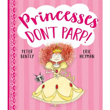 Princesses Don't Parp - Peter Bently