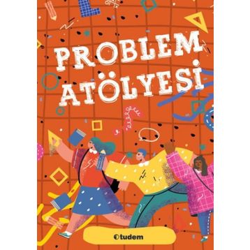Problem Atolyesi - Tudem Yayınları