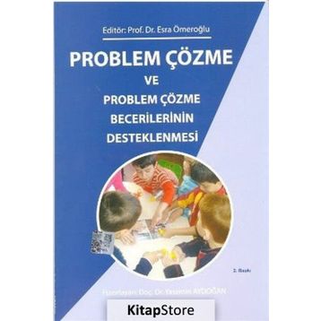 Problem Çözme ve Problem Çözme Becerilerinin Desteklenmesi - Esra Ömeroğlu