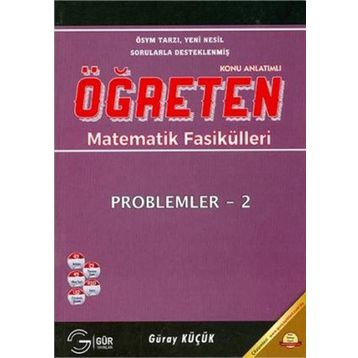 PROBLEMLER 2 ÖĞRETEN MATEMATIK FASIKÜLLERI - GÜRAY KÜÇÜK