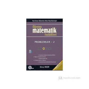 PROBLEMLER 2 ÖĞRETEN MATEMATIK FASIKÜLLERI - GÜRAY KÜÇÜK