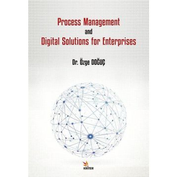 Process Management and Digital Solutions for Enterprises - Özge Doğuç