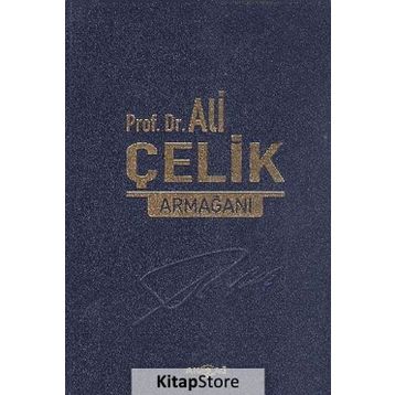 Prof. Dr. Ali Çelik Armağanı - Cengiz Gökşen