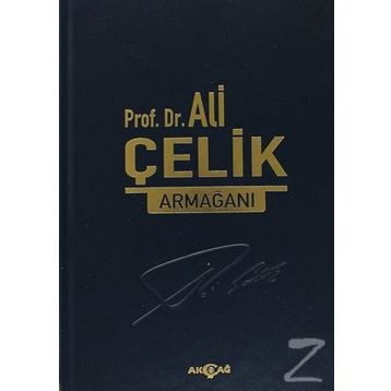 Prof. Dr. Ali Çelik Armağanı - Cengiz Gökşen