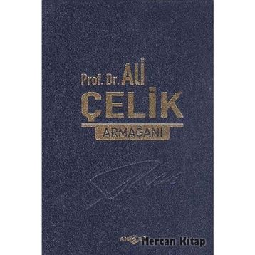 Prof. Dr. Ali Çelik Armağanı - Cengiz Gökşen
