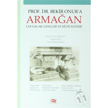 Prof. Dr. Bekir Onur’a Armağan - Ceren Karadeniz Figen Çok