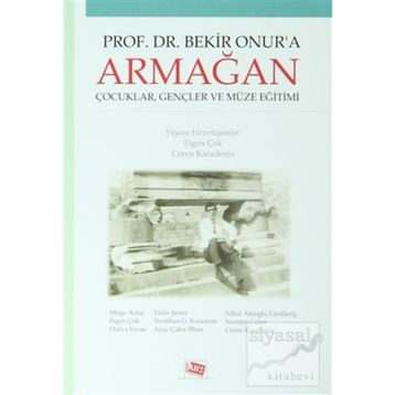 Prof. Dr. Bekir Onur’a Armağan - Ceren Karadeniz Figen Çok