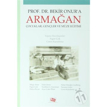 Prof. Dr. Bekir Onur’a Armağan - Ceren Karadeniz Figen Çok