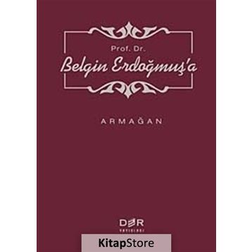 PROF. DR. BELGIN ERDOĞMUŞ'A ARMAĞAN - M. MURAT İNCEOĞLU