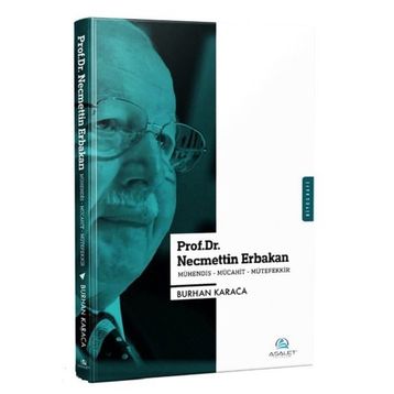 Prof. Dr. Necmettin Erbakan - Burhan Karaca