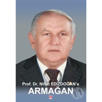 Prof. Dr. Nihat Edizdoğan'a Armağan - Özhan Çetinkaya