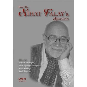 Prof. Dr. Nihat Falay’a Armağan - Kollektif