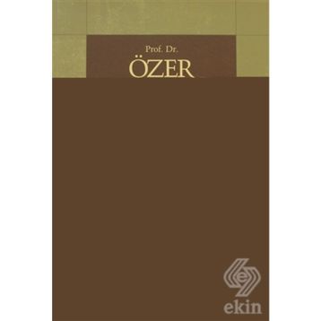PROF. DR. ÖZER ERGENÇE ARMAĞAN - KOLEKTIF