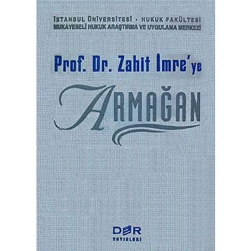 PROF. DR. ZAHIT İMRE'YE ARMAĞAN - KOLEKTIF