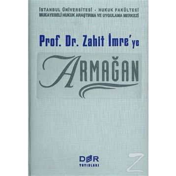 PROF. DR. ZAHIT İMRE'YE ARMAĞAN - KOLEKTIF