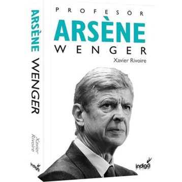 Profesör Arsene Wenger İndigo Kitap