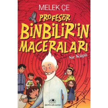 PROFESÖR BINBILIRIN MACERALARI SIR KÜPÜ - MELEK ÇE
