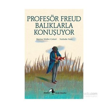 Profesör Freud Balıklarla Konuşuyor - Marion Muller-Colard