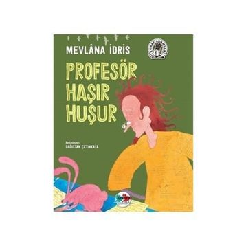 Profesör Haşır Huşur - Mevlana İdris