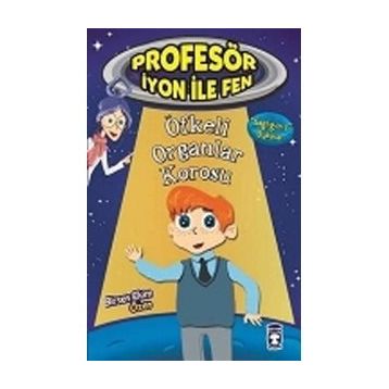 Profesör İyon İle Fen Öfkeli Organlar Korosu - Birsen Ekim Özen