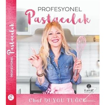 Profesyonel Pastacılık - Duygu Tuğcu