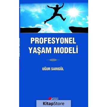 Profesyonel Yaşam Modeli - Uğur Sarıgül