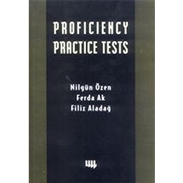 PROFICIENCY PRACTICE TESTS - NİLGÜN ÖZEN, FERDA AK, FILIZ ALADAĞ