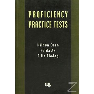 PROFICIENCY PRACTICE TESTS - NİLGÜN ÖZEN, FERDA AK, FILIZ ALADAĞ