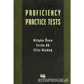 PROFICIENCY PRACTICE TESTS - NİLGÜN ÖZEN, FERDA AK, FILIZ ALADAĞ