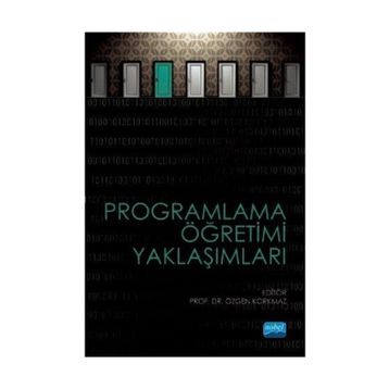 Programlama Öğretimi Yaklaşımları - Özgen Korkmaz