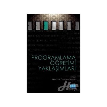 Programlama Öğretimi Yaklaşımları - Özgen Korkmaz