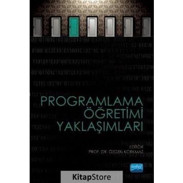 Programlama Öğretimi Yaklaşımları - Özgen Korkmaz