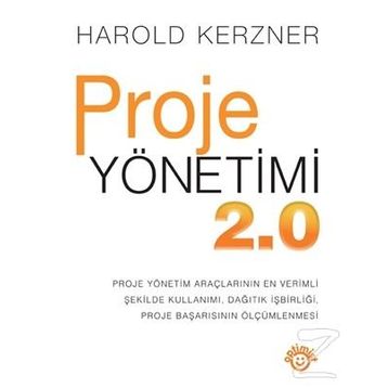 Proje Yönetimi 2.0 - Harold Kerzner Adnan Soycan