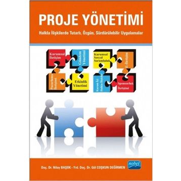 Proje Yönetimi - Gül Coşkun Değirmen Gül Coşkun Değirmen Nilay Başok Yurdakul