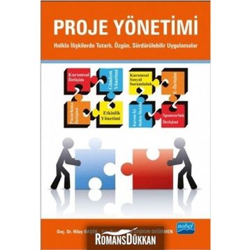 Proje Yönetimi - Gül Coşkun Değirmen Gül Coşkun Değirmen Nilay Başok Yurdakul