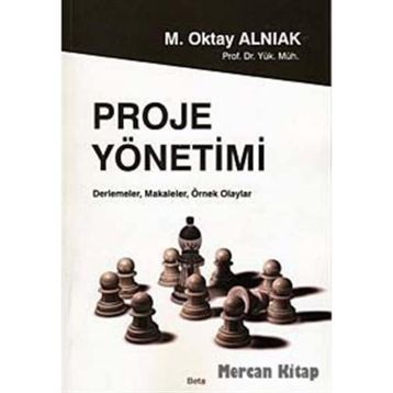 Proje Yönetimi - M. Oktay Alnıak