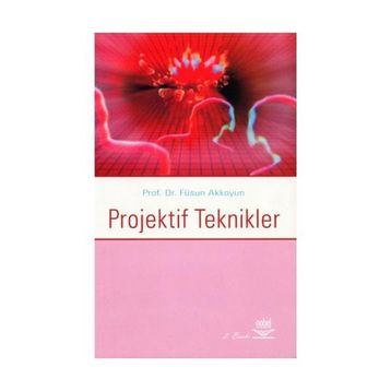Projektif Teknikler - Füsun Akkoyun