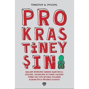 Prokrastineyşın - Timothy A. Pychyl